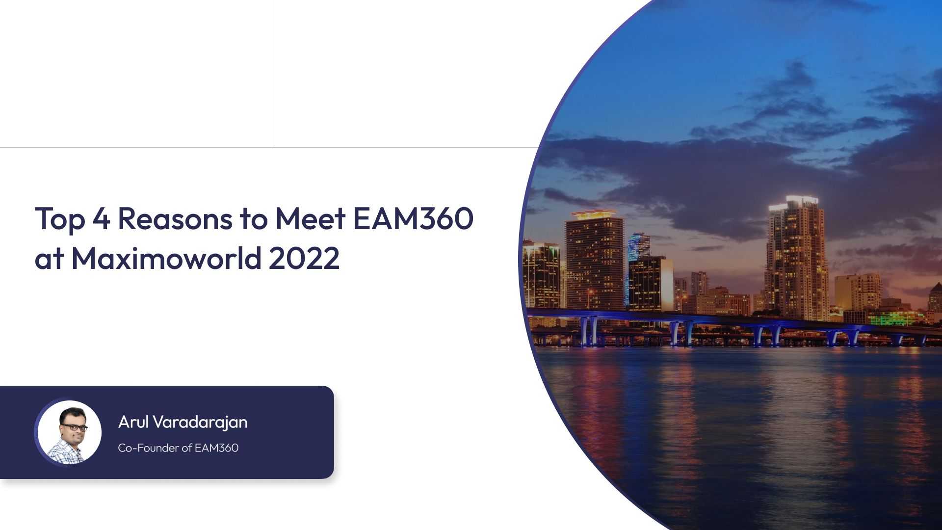 Top 4 Reasons to Meet EAM360 at Maximoworld 2022