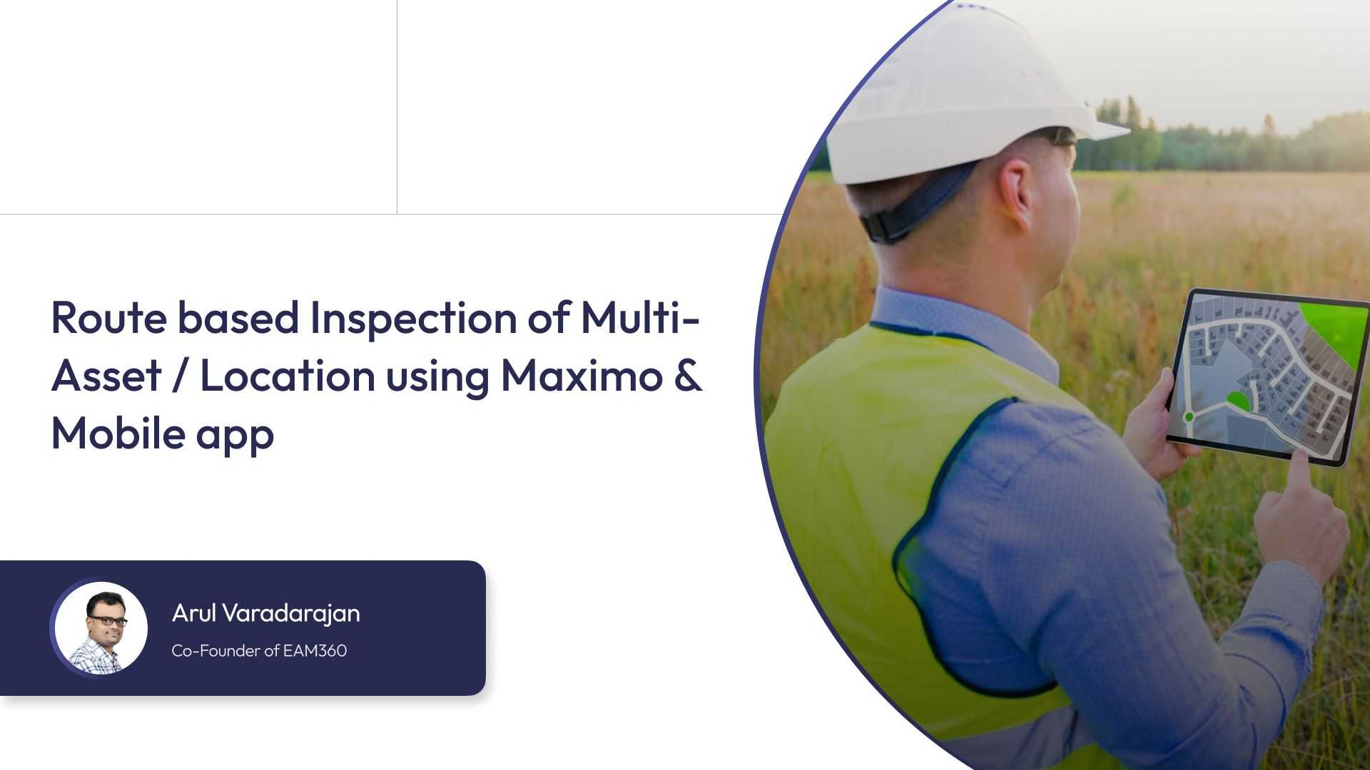 Route based Inspection of Multi-Asset / Location using Maximo & Mobile app