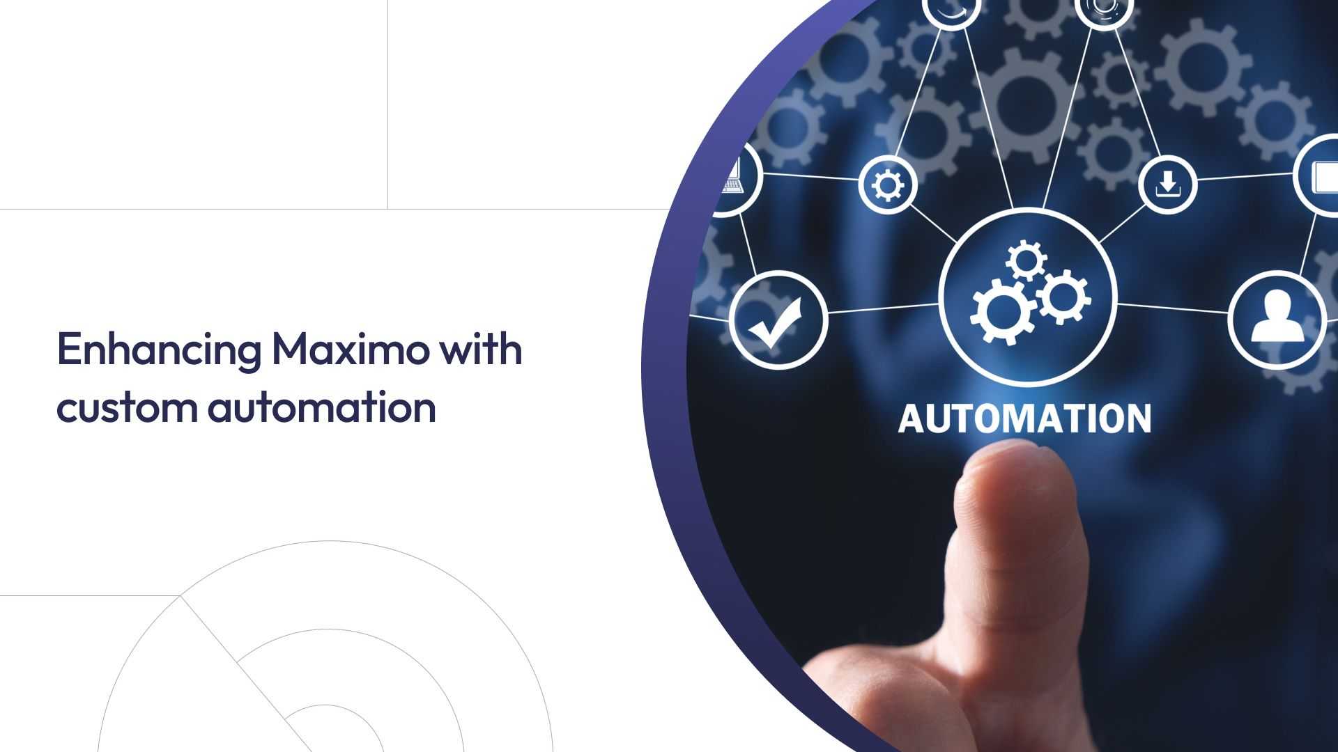 Enhancing Maximo with custom automation