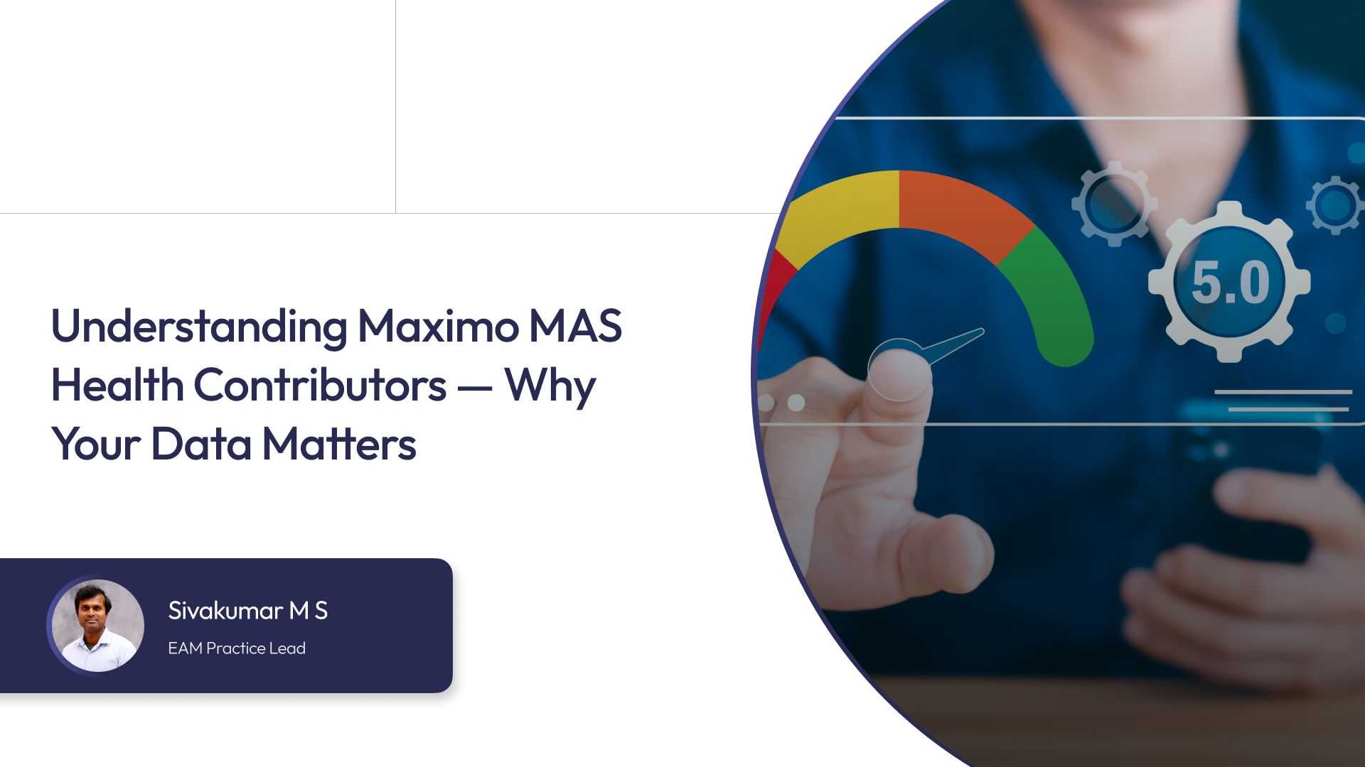 Understanding Maximo MAS Health Contributors - Why Your Data Matters
